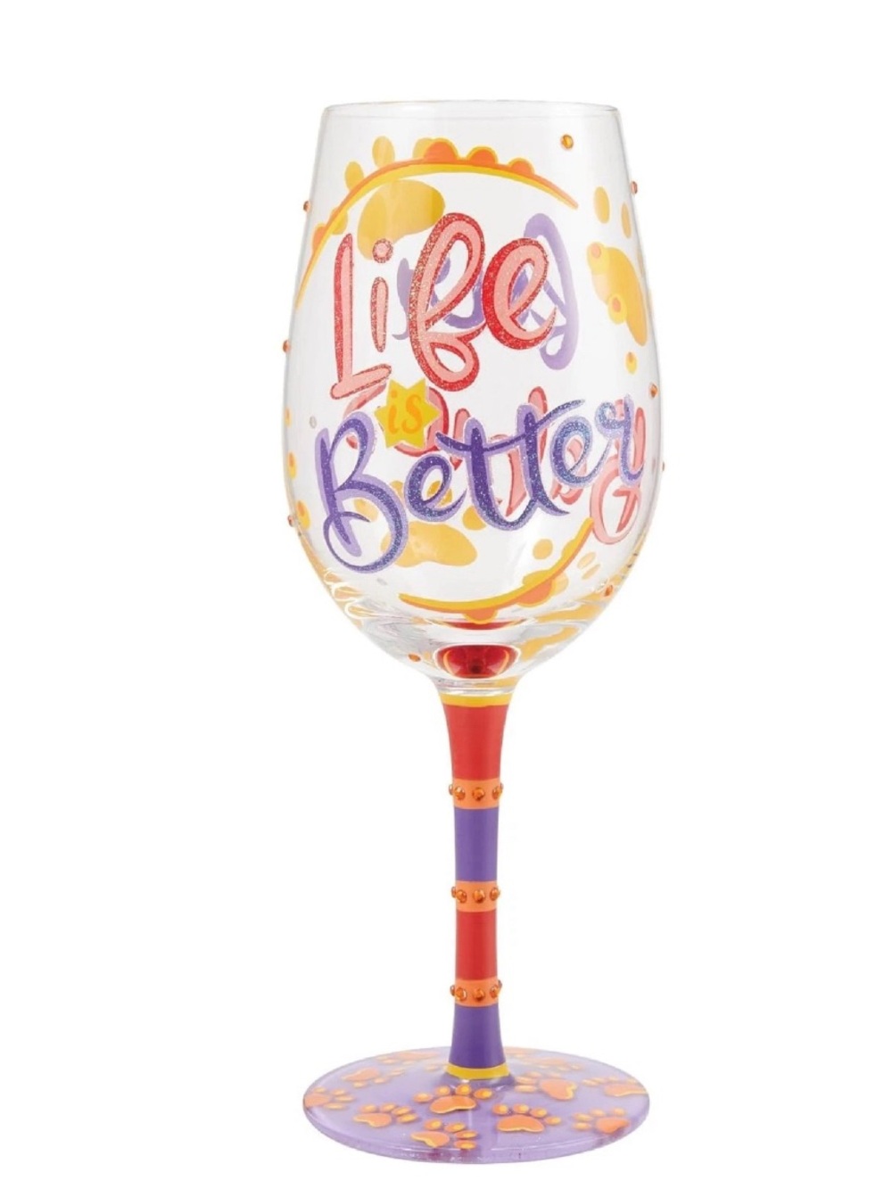 Lolita Designs “Life is Better with Fur Babies”Hand-Painted Artisan Wine Glass